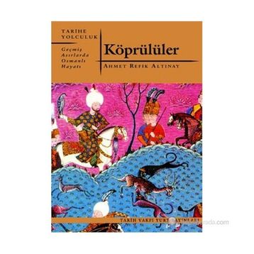 Köprülüler - ahmed refik altinay