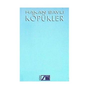 KÖPÜKLER - HAKAN SAVLI