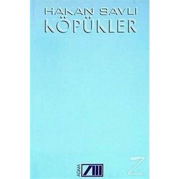 KÖPÜKLER - HAKAN SAVLI