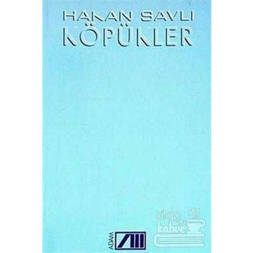 KÖPÜKLER - HAKAN SAVLI