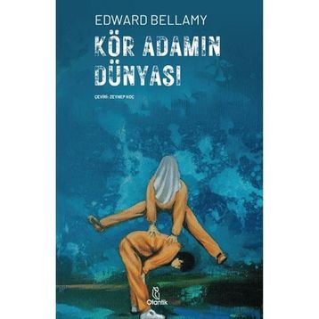 Kör Adamın Dünyası Otantik Kitap