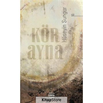 Kör Ayna - Hüseyin Sungur