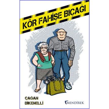 Kör Fahişe Bıçağı - Çağan Dikenelli
