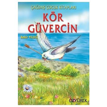 KÖR GÜVERCİN - BEKIR YILDIZ