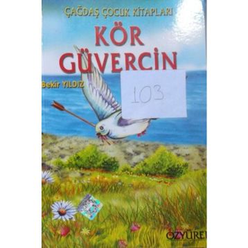 KÖR GÜVERCİN - BEKIR YILDIZ