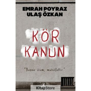 Kör Kanun - Emrah Poyraz; Ulaş Özkan