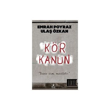 Kör Kanun - Emrah Poyraz; Ulaş Özkan