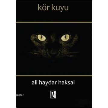 Kör Kuyu - Ali Haydar Haksal