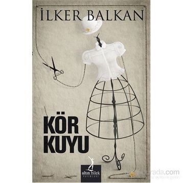 KÖR KUYU - İLKER BALKAN