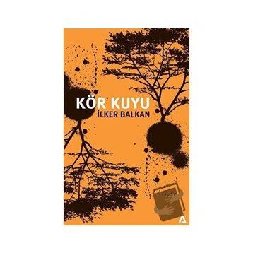 KÖR KUYU - İLKER BALKAN