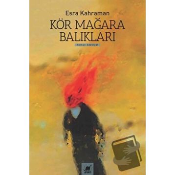 Kör Mağara Balıkları - Esra Kahraman