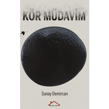 Kör Müdavim Sunay Demircan