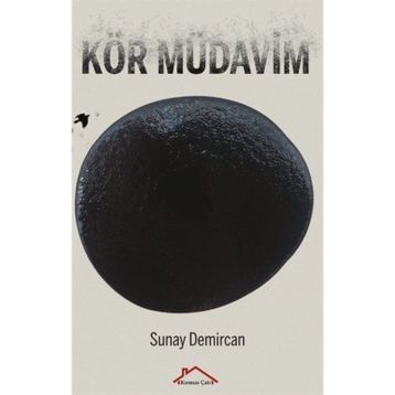 Kör Müdavim Sunay Demircan