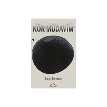 Kör Müdavim Sunay Demircan