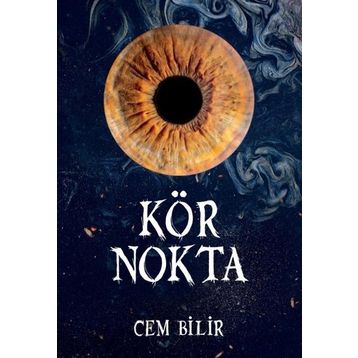 Kör Nokta - Cem Bilir