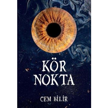 Kör Nokta - Cem Bilir