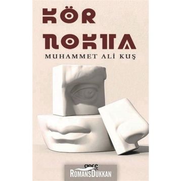 Kör Nokta - Muhammet Ali Kuş