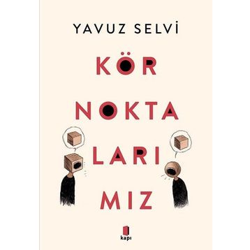 Kör Noktalarımız Yavuz Selvi