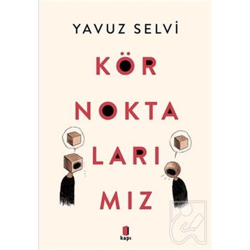 Kör Noktalarımız Yavuz Selvi
