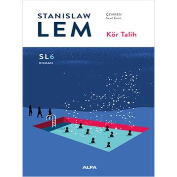 Kör Talih - SL6 Roman