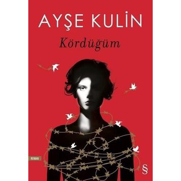 Kördüğüm - Ayşe Kulin