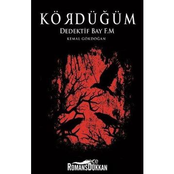 Kördüğüm - Dedektif Bay F. M. - Kemal Gökdoğan