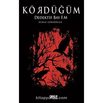 Kördüğüm - Dedektif Bay F. M. - Kemal Gökdoğan