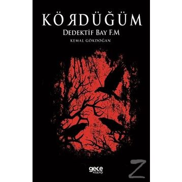 Kördüğüm - Dedektif Bay F. M. - Kemal Gökdoğan