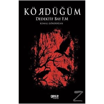 Kördüğüm - Dedektif Bay F. M. - Kemal Gökdoğan