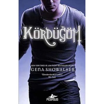 KÖRDÜĞÜM - GENA SHOWALTER