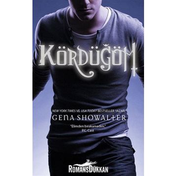 KÖRDÜĞÜM - GENA SHOWALTER
