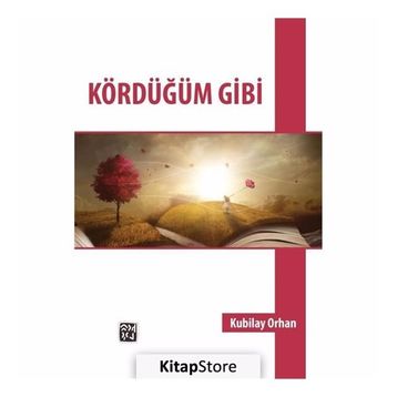 Kördüğüm Gibi - Kubilay Orhan
