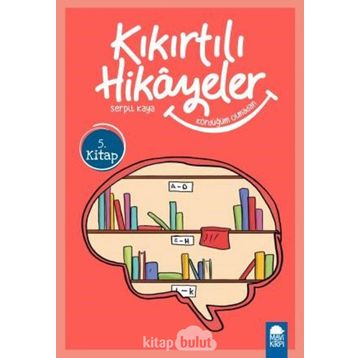 Kördüğüm Olmadan - Kıkırtılı Hikayeler 3. Sınıf - Serpil Kaya
