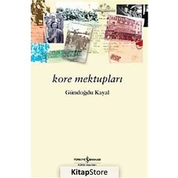 KORE MEKTUPLARI - GÜNDOĞDU KAYAL