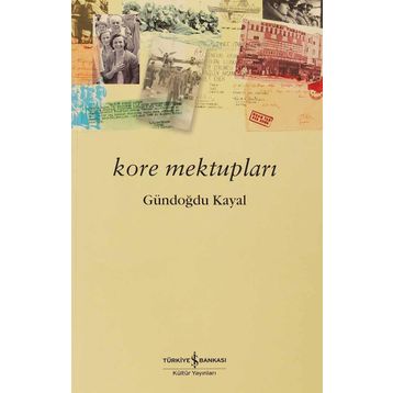 KORE MEKTUPLARI - GÜNDOĞDU KAYAL