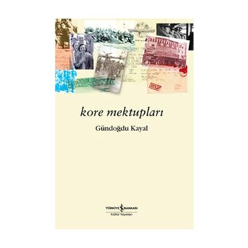 KORE MEKTUPLARI - GÜNDOĞDU KAYAL