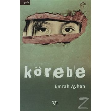 KÖREBE - EMRAH AYDIN