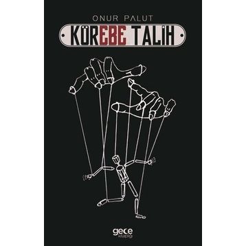 Körebe Talih - Onur Palut
