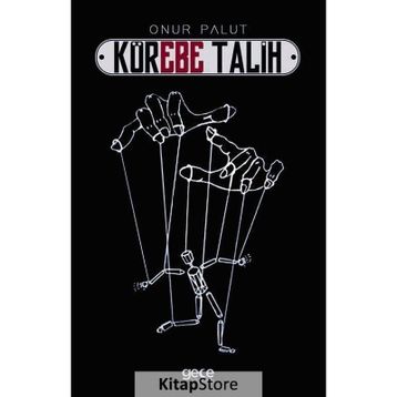 Körebe Talih - Onur Palut