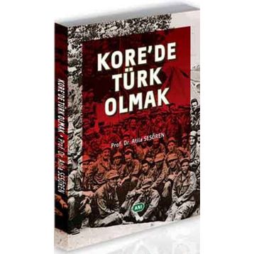Kore'de Türk Olmak - Atila Sesören