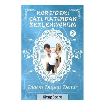 Kore'deki Çatı Katımdan Sesleniyorum 2 Ciltli - Didem Duygu Demir