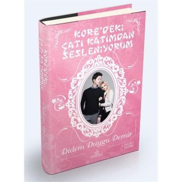 Kore’deki Çatı Katımdan Sesleniyorum - Didem Duygu Demir
