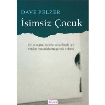 Koridor Yayıncılık Dave Pelzer İsimsiz Çocuk