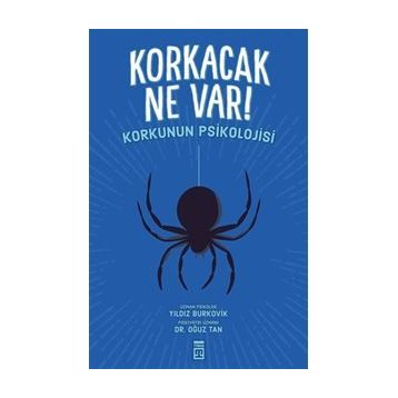 Korkacak Ne Var? - Oğuz Tan - Yıldız Burkovik