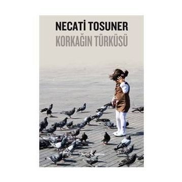 Korkağın Türküsü - Necati Tosuner