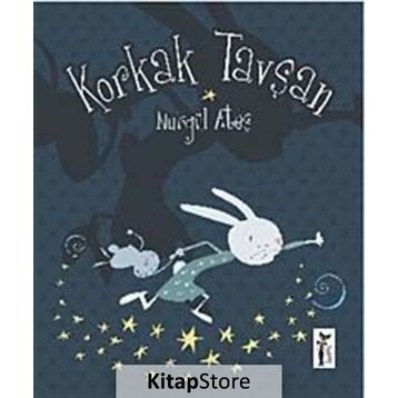 KORKAK TAVŞAN - NURGÜL ATEŞ