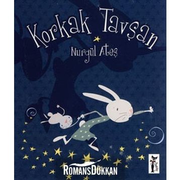 KORKAK TAVŞAN - NURGÜL ATEŞ