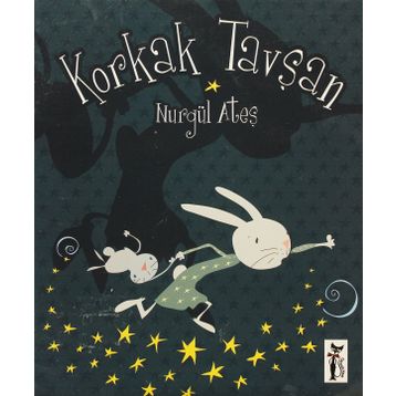 KORKAK TAVŞAN - NURGÜL ATEŞ