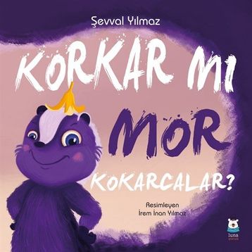 Korkar mı Mor Kokarcalar? - Şevval Yılmaz