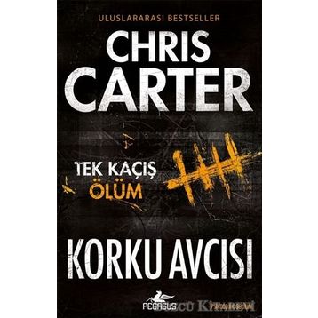 Korku Avcısı - Tek Kaçış Ölüm - Chris Carter